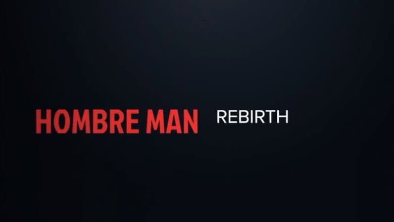 Hombre-Man: Rebirth