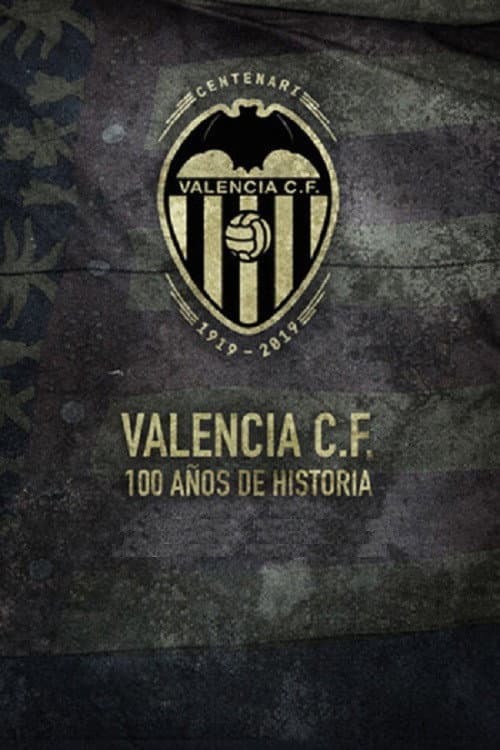 Valencia C.F. 100 años de historia