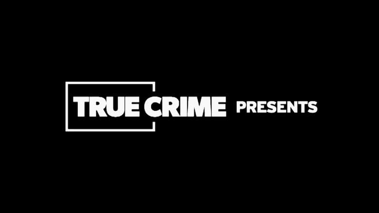 True Crime Presents